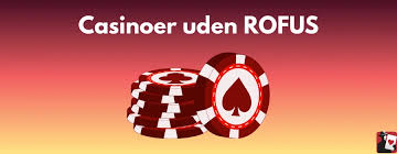 Casino uden ROFUS i Danmark – Oplev Spilglæden Casino uden ROFUS i Danmark – Oplev Spilglæden