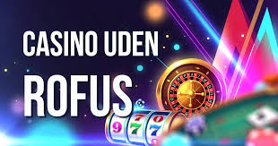 Casino uden ROFUS og Free Spins – Din Guide til Bedste Bonusser Casino uden ROFUS og Free Spins – Din Guide til Bedste Bonusser